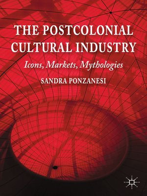 cover image of The Postcolonial Cultural Industry